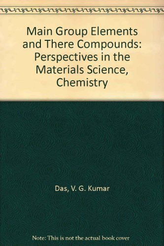 Main Group Elements and Their Compounds: Perspective in Materials Science, Chemistry and Biology