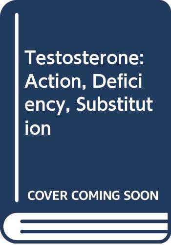 Beispielbild fr Testosterone: Action, Deficiency, Substitution zum Verkauf von Lexington Books Inc