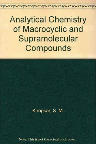 Analytical Chemistry of Macrocyclic & Su