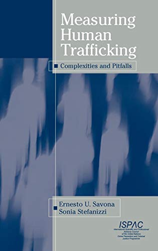Imagen de archivo de Measuring Human Trafficking : Complexities And Pitfalls a la venta por Ria Christie Collections