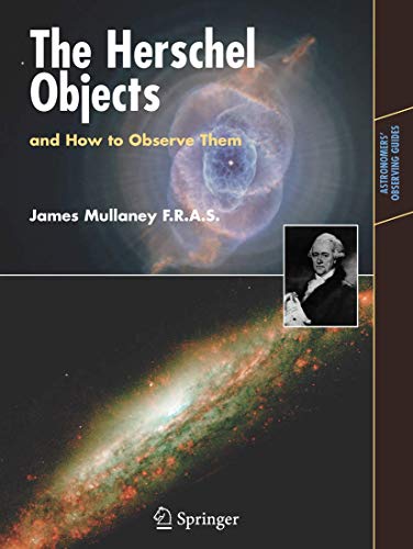 Stock image for The Herschel Objects and How to Observe Them (Astronomers' Observing Guides) for sale by ZBK Books