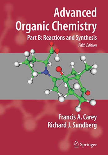 9780387683508: Reaction and Synthesis (Pt. B) (Advanced Organic Chemistry)