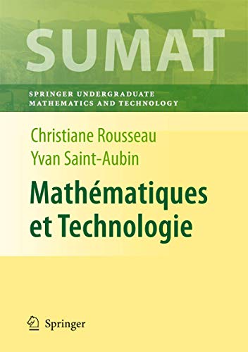 9780387692128: Mathmatiques et Technologies (Springer Undergraduate Texts in Mathematics and Technology)