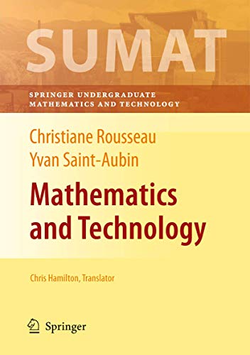 Stock image for Mathematics and Technology (Springer Undergraduate Texts in Mathematics and Technology) for sale by SecondSale