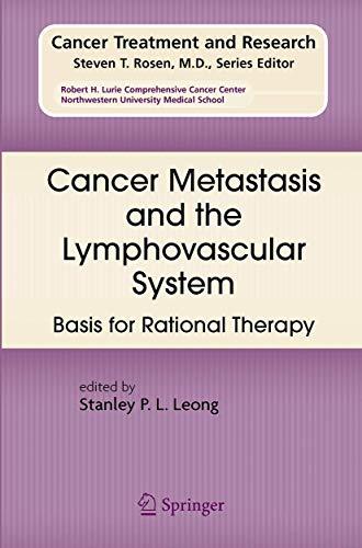 9780387692180: Cancer Metastasis and the Lymphovascular System:: Basis for Rational Therapy (Cancer Treatment and Research, 135)