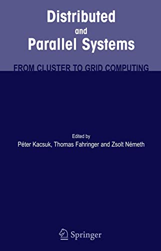 9780387698571: Distributed and Parallel Systems: From Cluster to Grid Computing