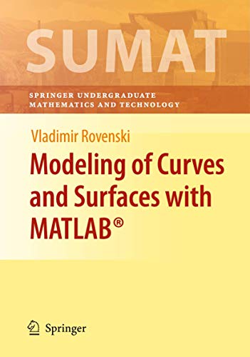 Beispielbild fr Modeling of Curves and Surfaces with MATLAB (Springer Undergraduate Texts in Mathematics and Technology) zum Verkauf von Ria Christie Collections