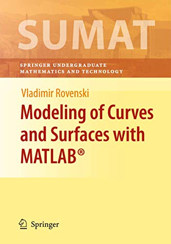9780387712772: Modeling of Curves and Surfaces with MATLAB (Springer Undergraduate Texts in Mathematics and Technology)