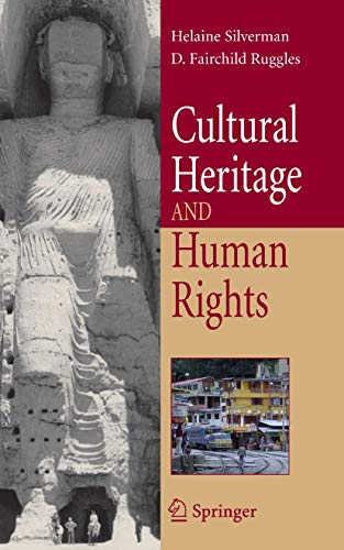 9780387713120: Cultural Heritage and Human Rights (Cultural Heritage in a Globalized World)