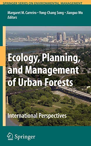 Stock image for Ecology, Planning, and Management of Urban Forests: International Perspective (Springer Series on Environmental Management) for sale by HPB-Red