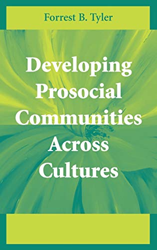 Beispielbild fr Developing Prosocial Communities Across Cultures zum Verkauf von ThriftBooks-Atlanta
