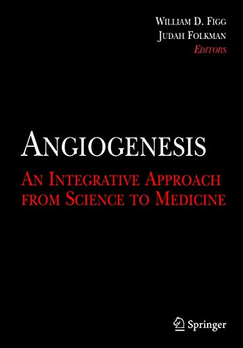 Beispielbild fr Angiogenesis. An Integrative Approach From Science to Medicine. zum Verkauf von Antiquariat im Hufelandhaus GmbH  vormals Lange & Springer
