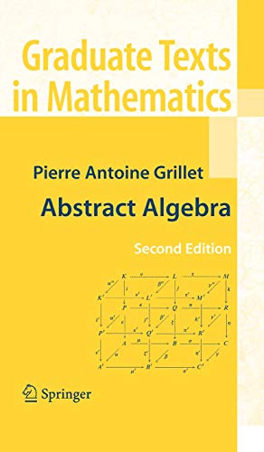 9780387715674: Abstract Algebra: 242 (Graduate Texts in Mathematics)