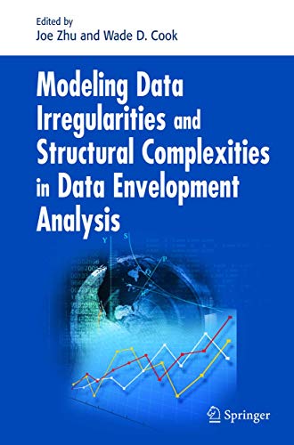 Beispielbild fr Modeling Data Irregularities And Structural Complexities In Data Envelopment Analysis zum Verkauf von Basi6 International