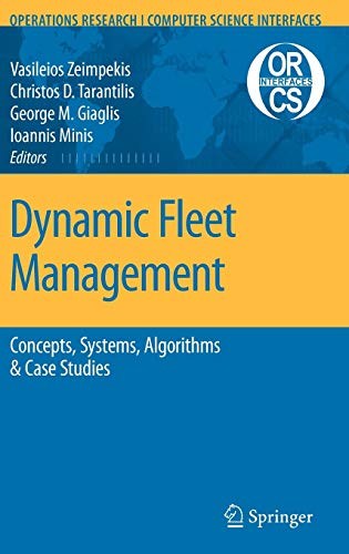 Beispielbild fr Dynamic Fleet Management: Concepts, Systems, Algorithms & Case Studies (Operations Research/Computer Science Interfaces Series, 38) zum Verkauf von GF Books, Inc.