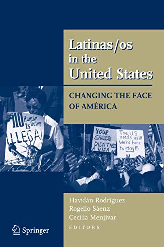 9780387719412: Latinas/os in the United States: Changing the Face of Amrica