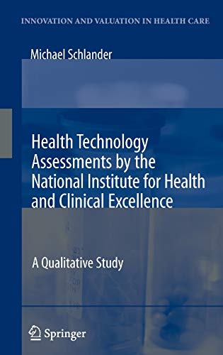 Imagen de archivo de Health Technology Assessments by the National Institute for Health and Clinical Excellence : A Qualitative Study a la venta por Better World Books
