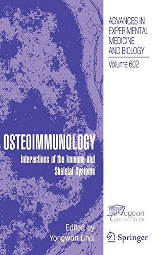 9780387720081: Osteoimmunology: 602 (Advances in Experimental Medicine and Biology)
