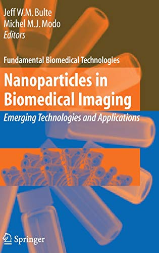 9780387720265: Nanoparticles in Biomedical Imaging: Emerging Technologies and Applications: 3
