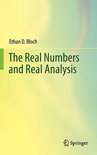 9780387721767: The Real Numbers and Real Analysis