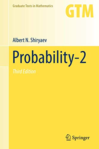 Stock image for Probability-2 (Graduate Texts in Mathematics, 95, Band 95) [Hardcover] Shiryaev, Albert N. and Chibisov, Dmitry M. for sale by SpringBooks