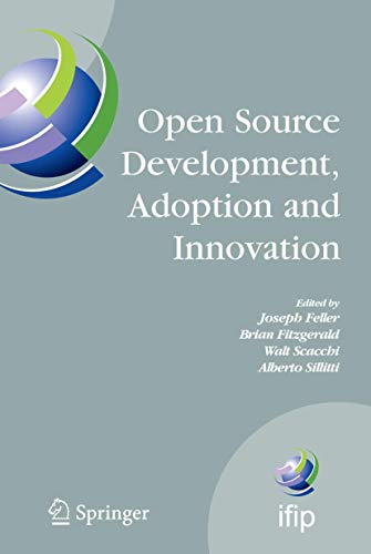 Stock image for Open Source Development, Adoption And Innovation: Ifip Working Group 2.13 On Open Source Software, June 11-14, 2007, Limerick, Ireland (ifip International Federation For Information Processing) for sale by Basi6 International