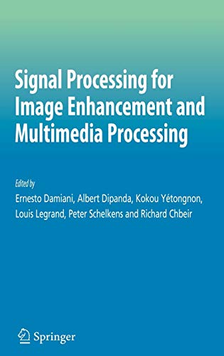 Imagen de archivo de Signal Processing for Image Enhancement and Multimedia Processing a la venta por Ammareal