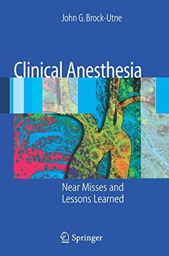 Stock image for Clinical Anesthesia : Near Misses and Lessons Learned for sale by Better World Books