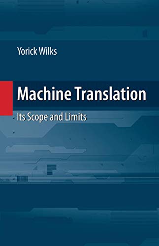 9780387727738: Machine Translation: Its Scope and Limits