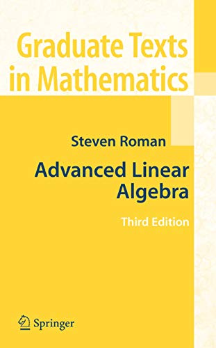 9780387728285: Advanced Linear Algebra (Graduate Texts in Mathematics, Vol. 135)