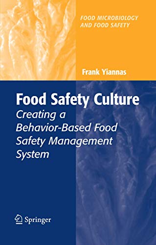 9780387728667: Food Safety Culture: Creating a Behavior-Based Food Safety Management System (Food Microbiology and Food Safety)