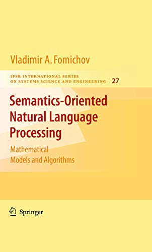 Imagen de archivo de Semantics-Oriented Natural Language Processing: Mathematical Models and Algorithms a la venta por Buchpark