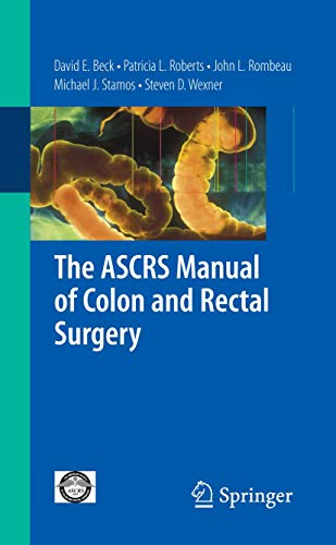 Imagen de archivo de The ASCRS Manual of Colon and Rectal Surgery a la venta por -OnTimeBooks-