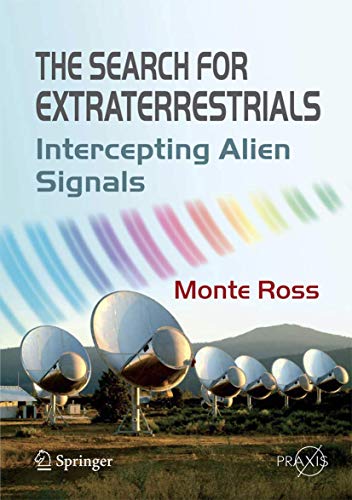 Stock image for The Search for Extraterrestrials: Intercepting Alien Signals (Springer Praxis Books) for sale by Books From California