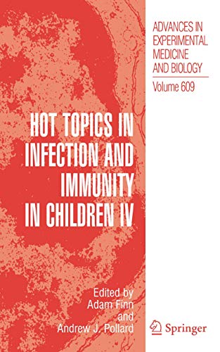 Imagen de archivo de Hot Topics in Infection and Immunity in Children IV a la venta por ThriftBooks-Dallas