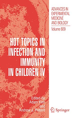 Stock image for Hot Topics in Infection and Immunity in Children IV for sale by ThriftBooks-Dallas