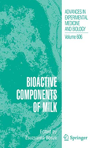 Stock image for Bioactive Components of Milk (Advances in Experimental Medicine and Biology, 606) for sale by Lucky's Textbooks