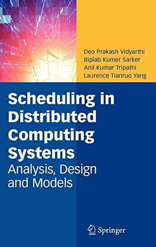 Imagen de archivo de Scheduling In Distributed Computing Systems: Analysis, Design And Models a la venta por Basi6 International