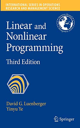 Beispielbild fr Linear and Nonlinear Programming (International Series in Operations Research & Management Science, 116) zum Verkauf von Anybook.com