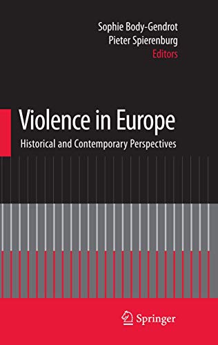 Stock image for Violence in Europe. Historical and Contemporary Perspectives. for sale by Antiquariat im Hufelandhaus GmbH  vormals Lange & Springer