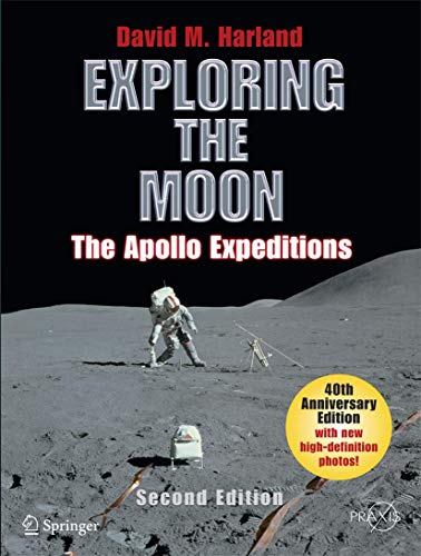 9780387746388: Exploring the Moon: The Apollo Expeditions (Springer Praxis Books / Space Exploration)