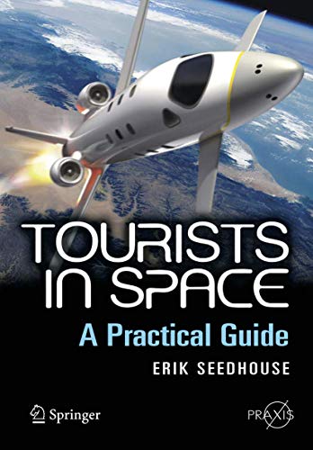 Beispielbild fr Tourists in Space : A Practical Guide zum Verkauf von Better World Books