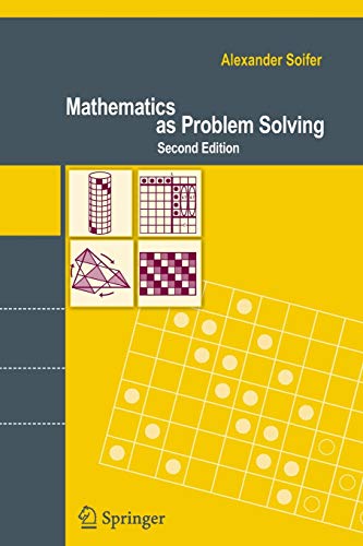9780387746463: Mathematics as Problem Solving