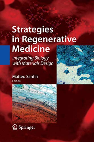 Imagen de archivo de Strategies in Regenerative Medicine: Integrating Biology with Materials Design a la venta por Follow Books