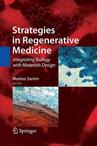 9780387746593: Strategies in Regenerative Medicine: Integrating Biology with Materials Design