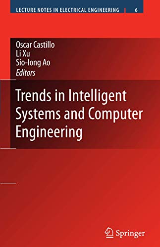 9780387749341: Trends in Intelligent Systems and Computer Engineering (Lecture Notes in Electrical Engineering, 6)