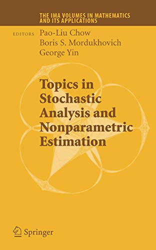 9780387751108: Topics in Stochastic Analysis and Nonparametric Estimation: 145 (The IMA Volumes in Mathematics and its Applications)