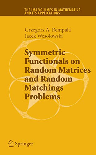 Beispielbild fr Symmetric Functionals on Random Matrices and Random Matchings Problems zum Verkauf von Buchpark
