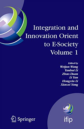 Stock image for Integration and Innovation Orient to E-Society Volume 1 for sale by Books Puddle