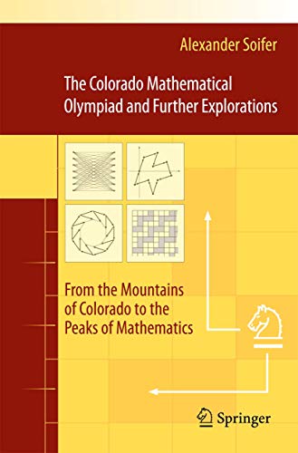 Imagen de archivo de The Colorado Mathematical Olympiad and Further Explorations: From the Mountains of Colorado to the Peaks of Mathematics a la venta por ThriftBooks-Dallas